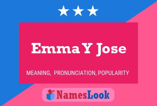 Affiche de nom Emma Y Jose