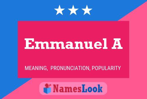 Affiche de nom Emmanuel A