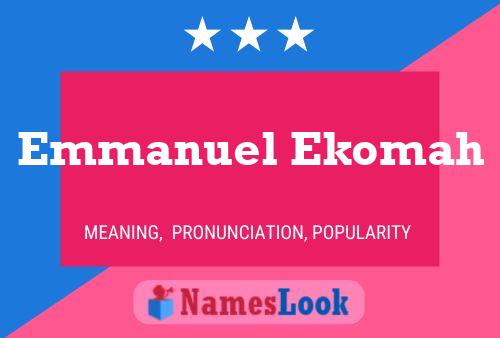 Affiche de nom Emmanuel Ekomah