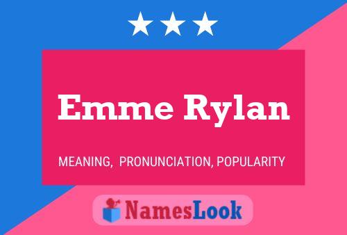 Affiche de nom Emme Rylan