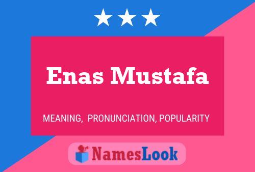 Affiche de nom Enas Mustafa