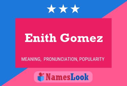 Affiche de nom Enith Gomez