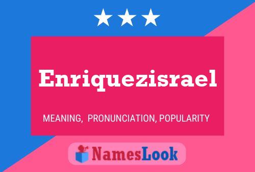 Affiche de nom Enriquezisrael