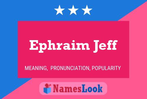 Affiche de nom Ephraim Jeff