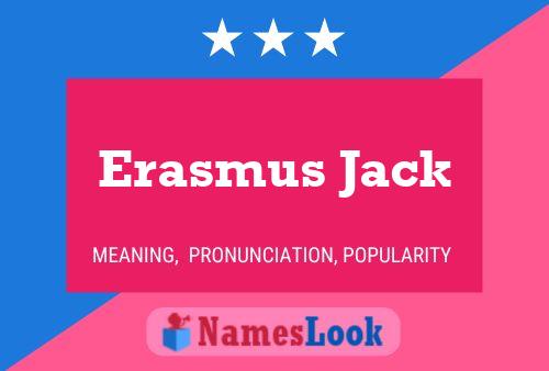 Affiche de nom Erasmus Jack