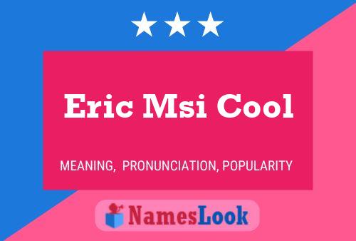 Affiche de nom Eric Msi Cool