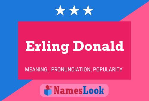 Affiche de nom Erling Donald