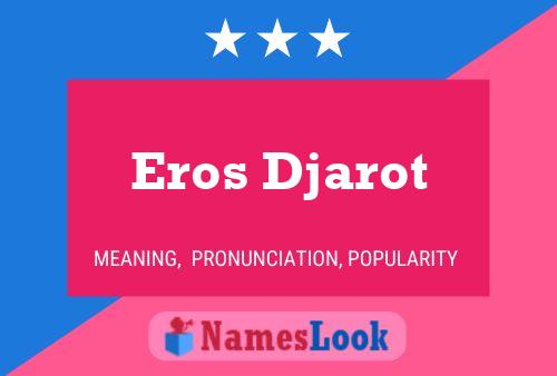 Affiche de nom Eros Djarot