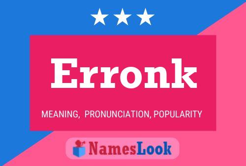 Affiche de nom Erronk