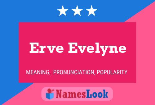 Affiche de nom Erve Evelyne