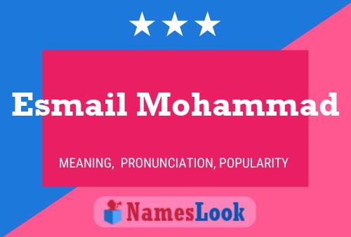 Affiche de nom Esmail Mohammad