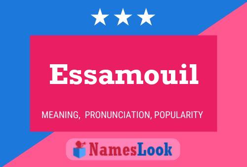 Affiche de nom Essamouil