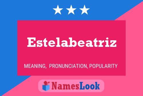 Affiche de nom Estelabeatriz