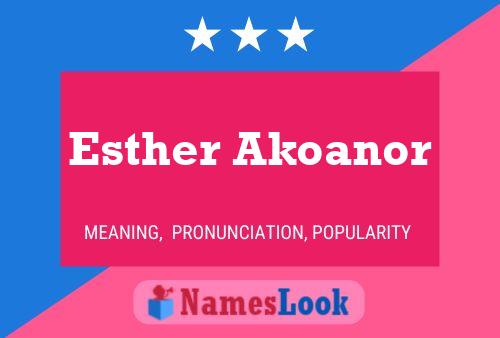 Affiche de nom Esther Akoanor