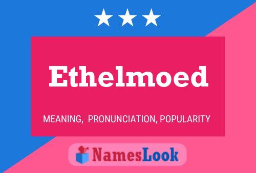 Affiche de nom Ethelmoed