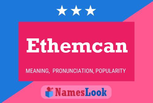 Affiche de nom Ethemcan