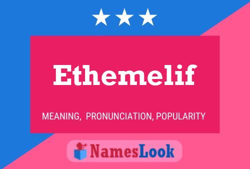 Affiche de nom Ethemelif