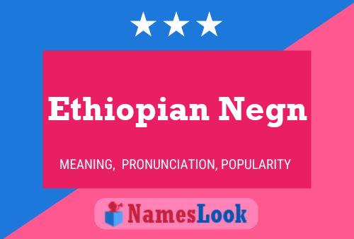 Affiche de nom Ethiopian Negn