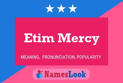 Affiche de nom Etim Mercy