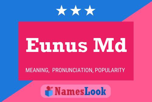 Affiche de nom Eunus Md