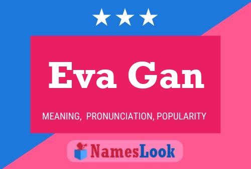 Affiche de nom Eva Gan