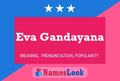 Affiche de nom Eva Gandayana