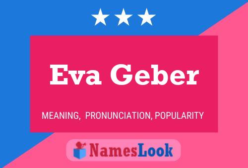 Affiche de nom Eva Geber