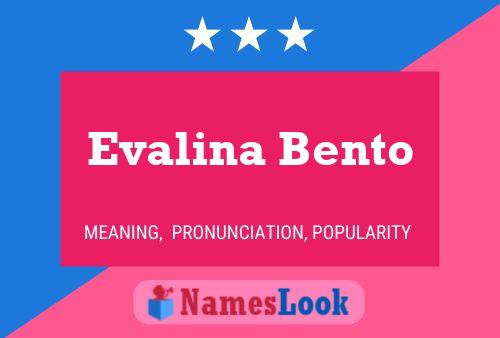 Affiche de nom Evalina Bento