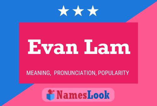 Affiche de nom Evan Lam