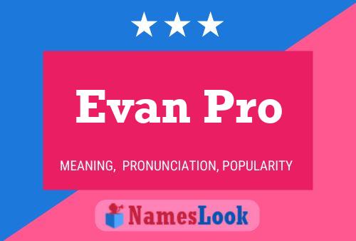 Affiche de nom Evan Pro