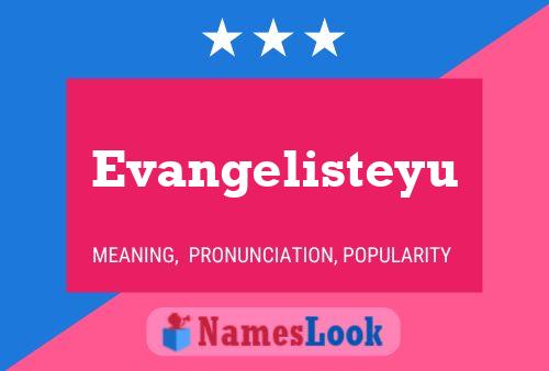 Affiche de nom Evangelisteyu