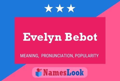 Affiche de nom Evelyn Bebot