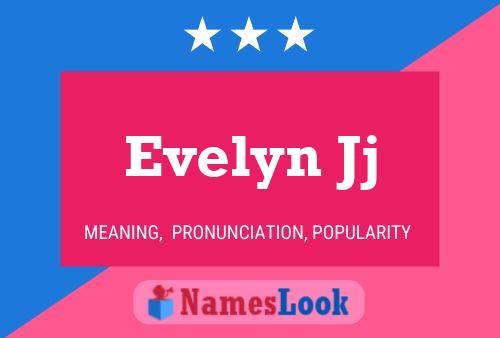 Affiche de nom Evelyn Jj