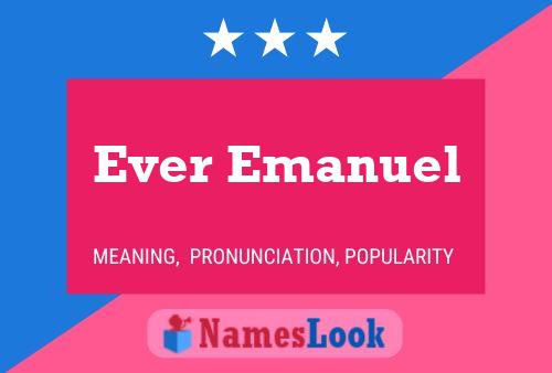 Affiche de nom Ever Emanuel