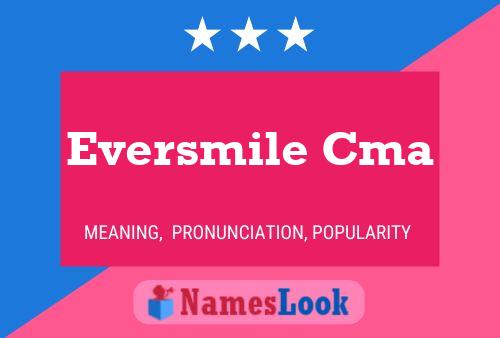 Affiche de nom Eversmile Cma