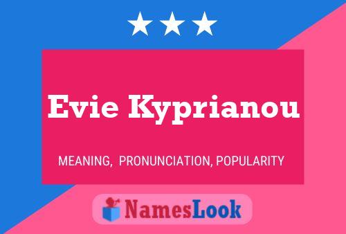 Affiche de nom Evie Kyprianou