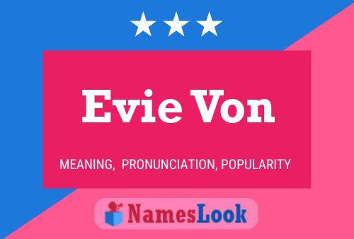 Affiche de nom Evie Von