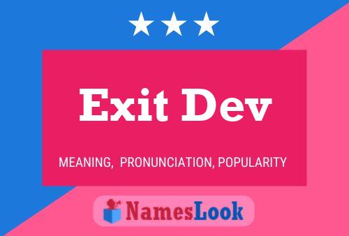 Affiche de nom Exit Dev