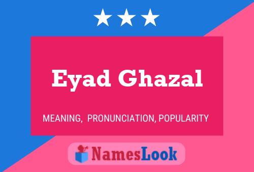 Affiche de nom Eyad Ghazal