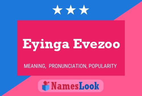 Affiche de nom Eyinga Evezoo