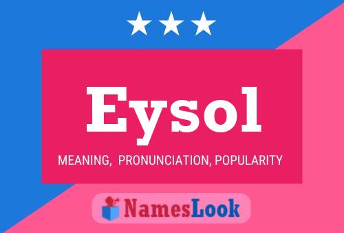 Affiche de nom Eysol