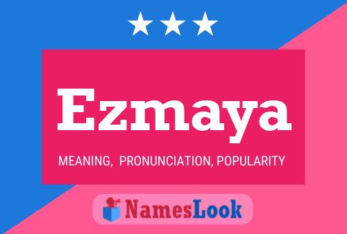 Affiche de nom Ezmaya