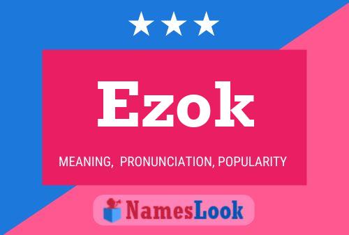 Affiche de nom Ezok