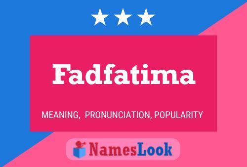 Affiche de nom Fadfatima