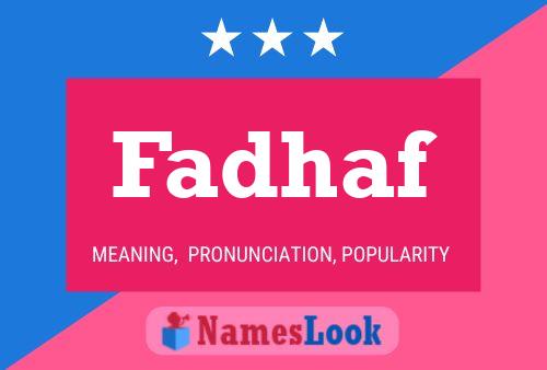 Affiche de nom Fadhaf