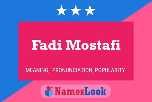 Affiche de nom Fadi Mostafi