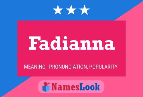 Affiche de nom Fadianna