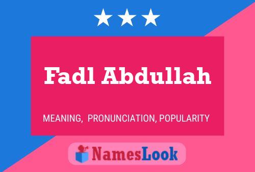 Affiche de nom Fadl Abdullah