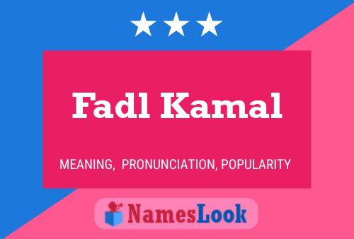 Affiche de nom Fadl Kamal