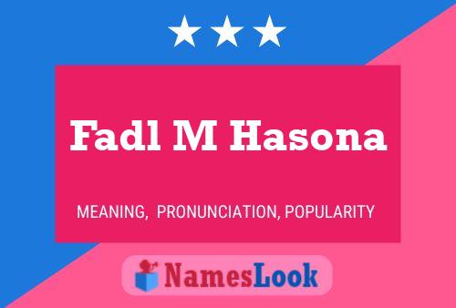 Affiche de nom Fadl M Hasona